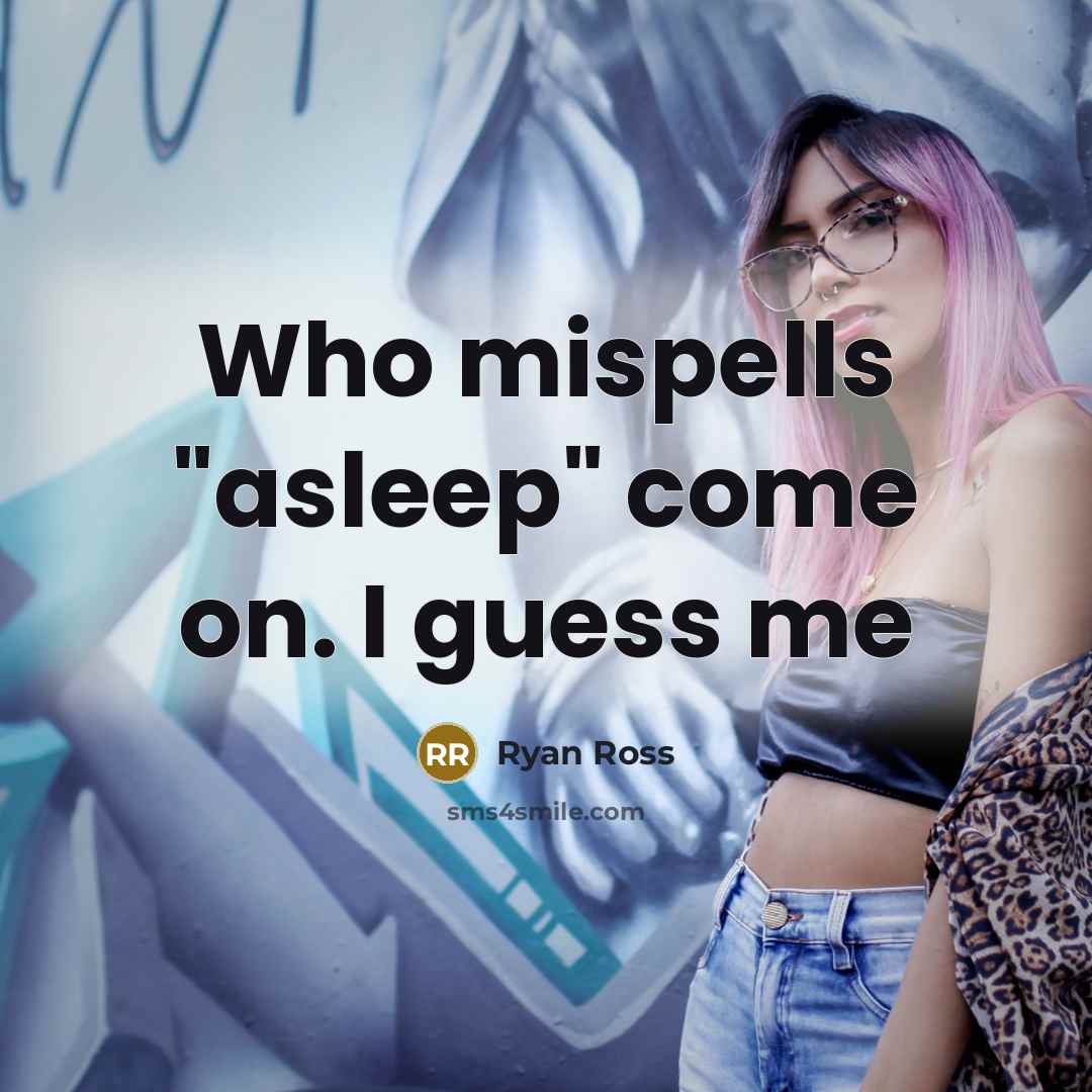 “Who mispells "asleep" come on. I guess me” quote by Ryan Ross