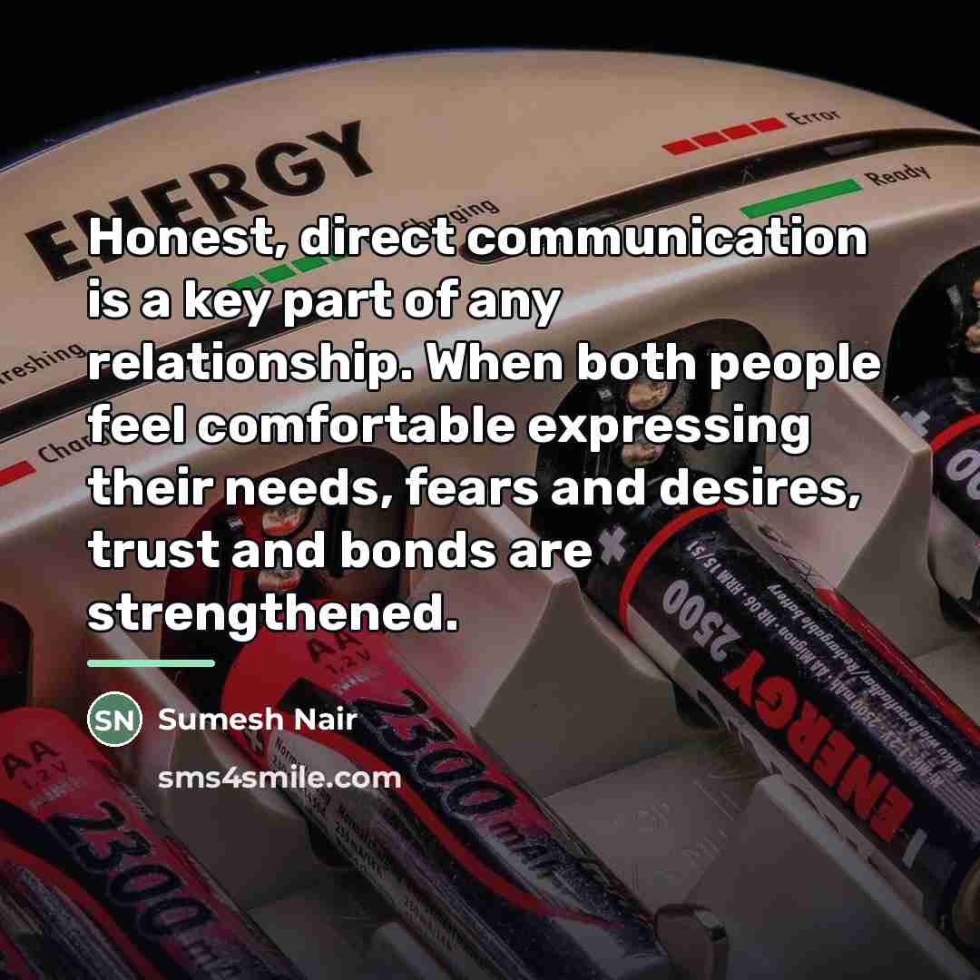 “Honest, direct communication is a key part of any relationship.…” quote by Sumesh Nair