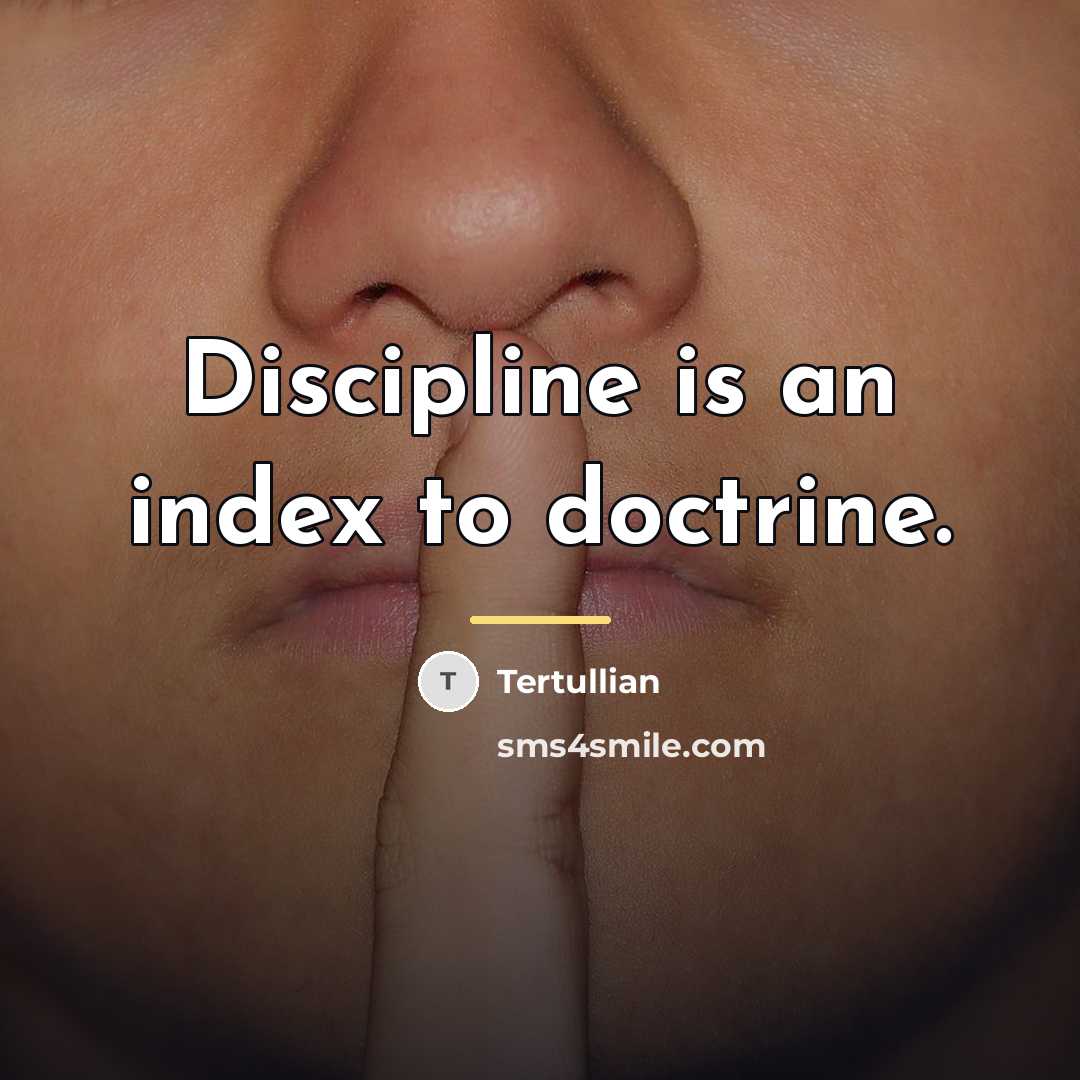 “Discipline is an index to doctrine.…” quote by Tertullian