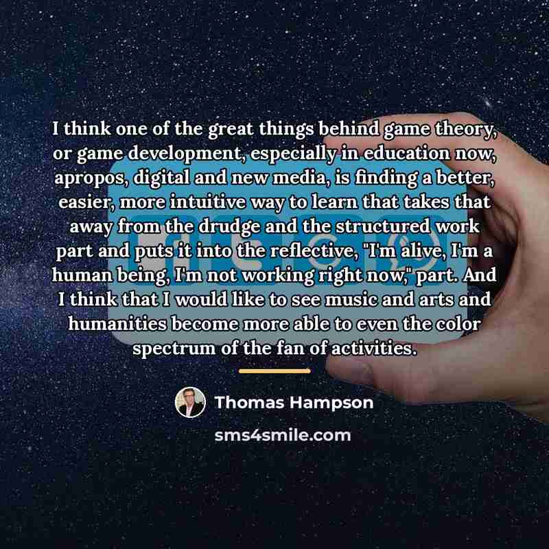 “I think one of the great things behind game theory,…” quote by Thomas Hampson