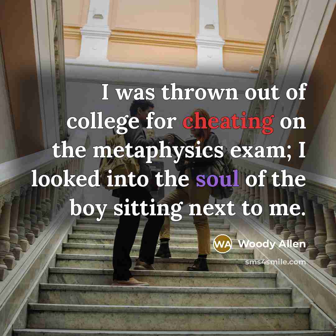 “I was thrown out of college for cheating on the…” quote by Woody Allen