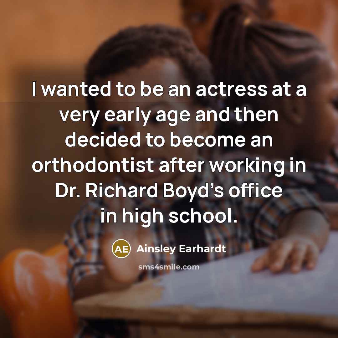 “I wanted to be an actress at a very early…” quote by Ainsley Earhardt