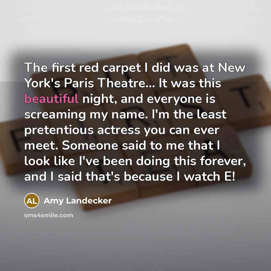 “The first red carpet I did was at New York's…” quote by Amy Landecker