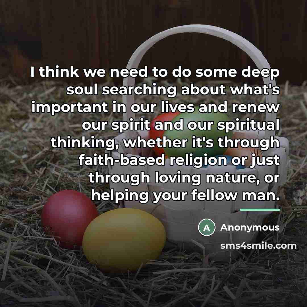 “I think we need to do some deep soul searching…” quote by Anonymous