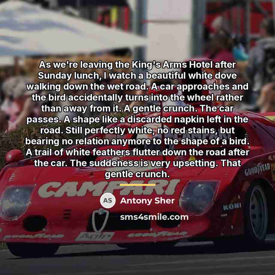 “As we're leaving the King's Arms Hotel after Sunday lunch,…” quote by Antony Sher