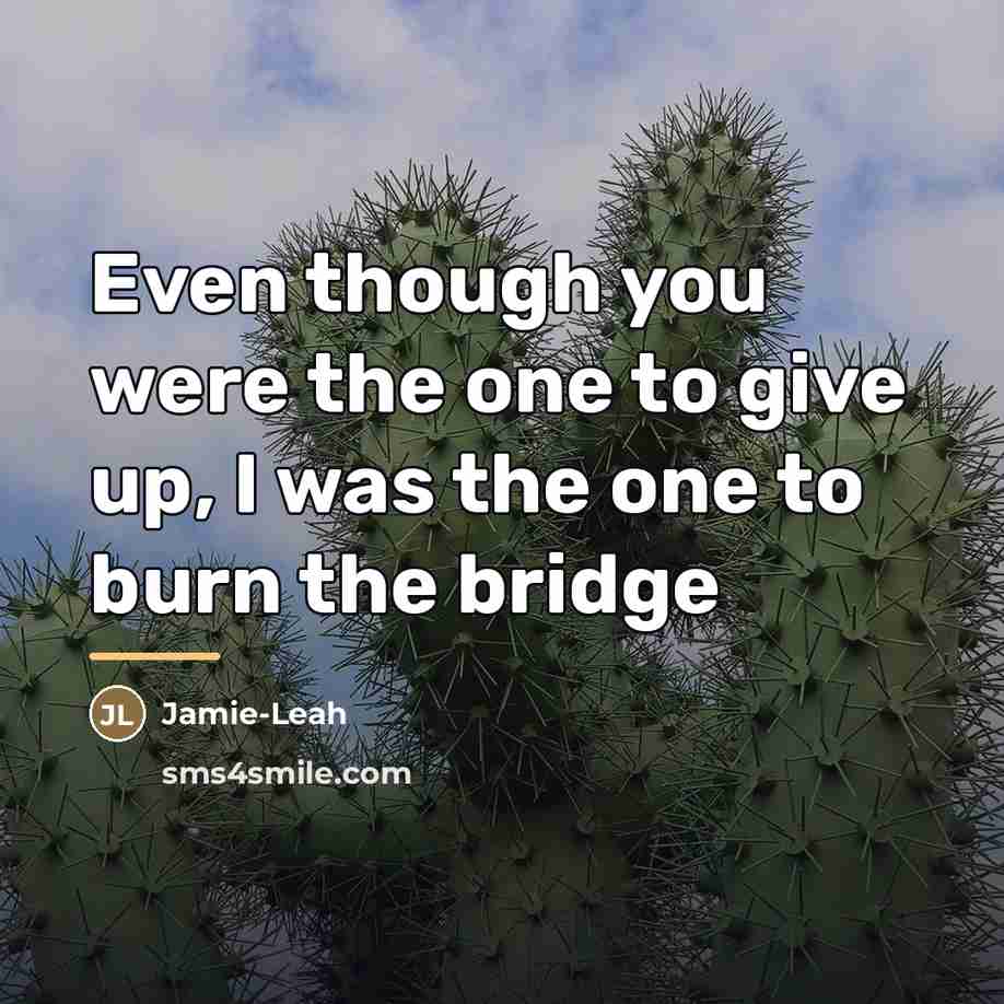 “Even though you were the one to give up, I…” quote by Jamie-Leah