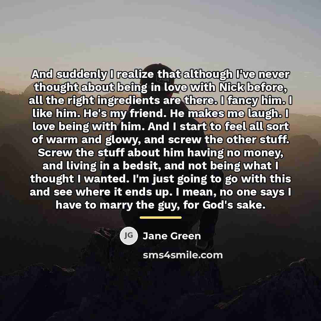 “And suddenly I realize that although I've never thought about…” quote by Jane Green