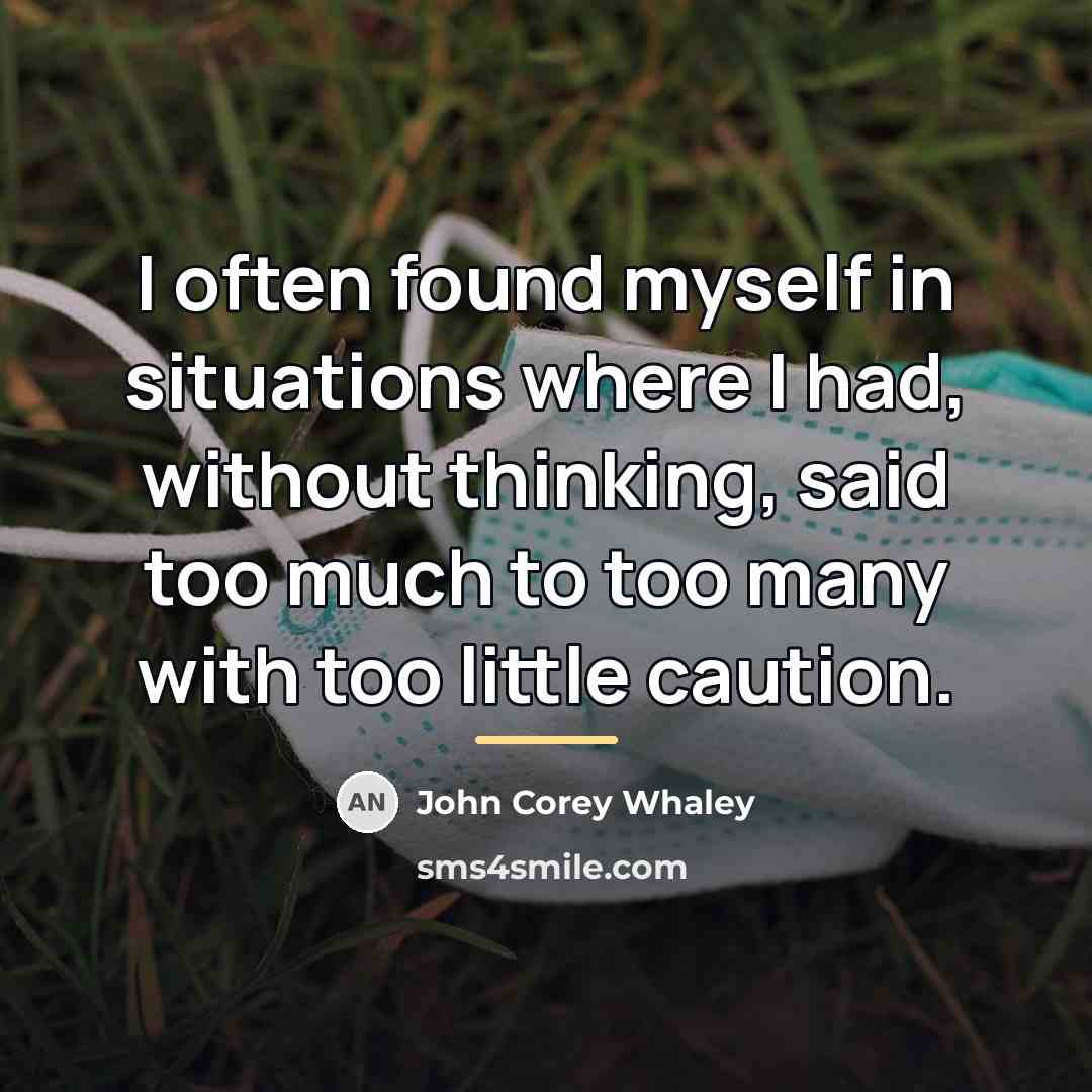 “I often found myself in situations where I had, without…” quote by John Corey Whaley