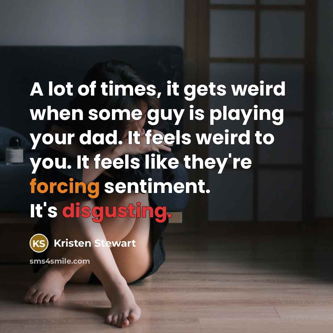 “A lot of times, it gets weird when some guy…” quote by Kristen Stewart