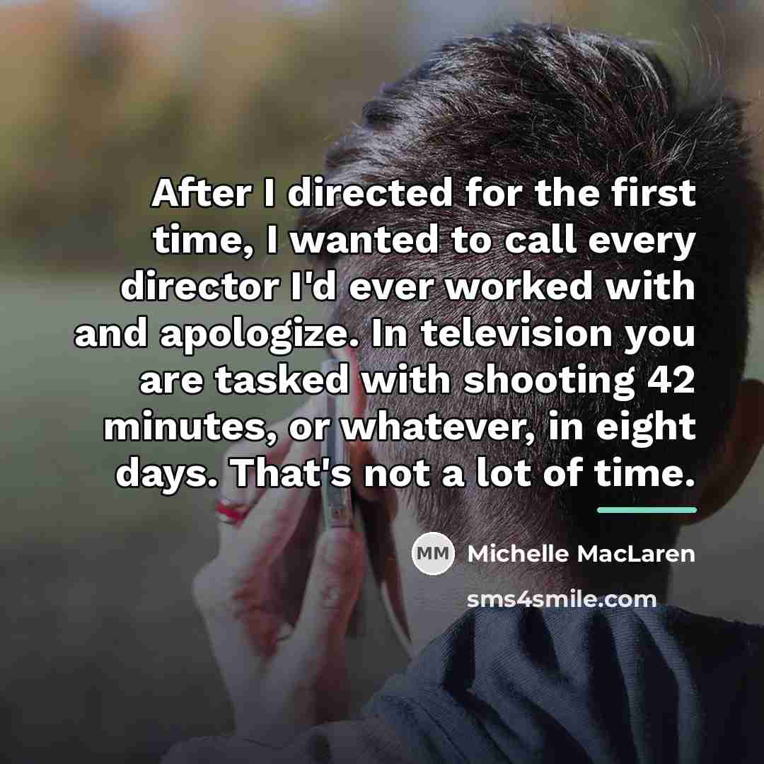 “After I directed for the first time, I wanted to…” quote by Michelle MacLaren