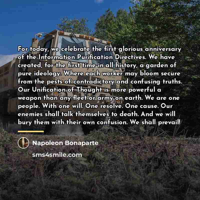 “For today, we celebrate the first glorious anniversary of the…” quote by Napoleon Bonaparte