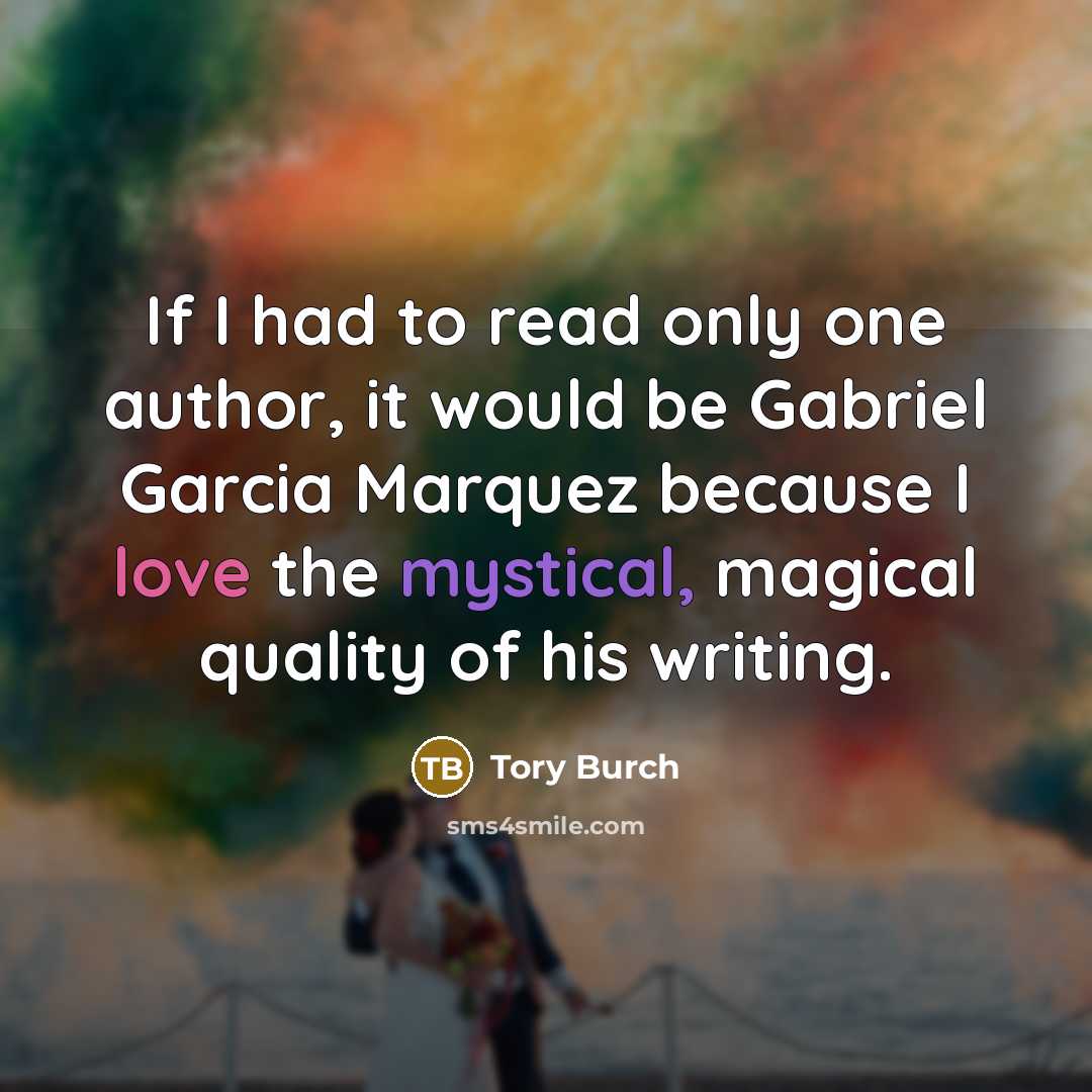 “If I had to read only one author, it would…” quote by Tory Burch
