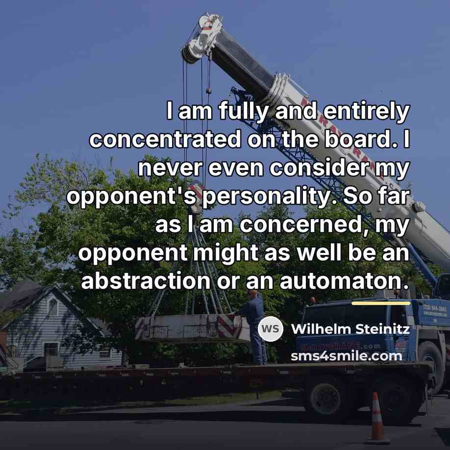 “I am fully and entirely concentrated on the board. I…” quote by Wilhelm Steinitz