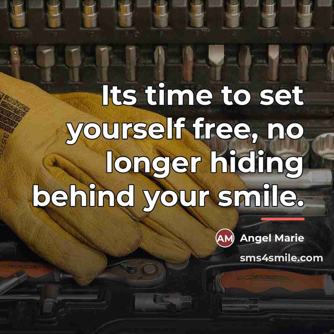 “Its time to set yourself free, no longer hiding behind…” quote by Angel Marie