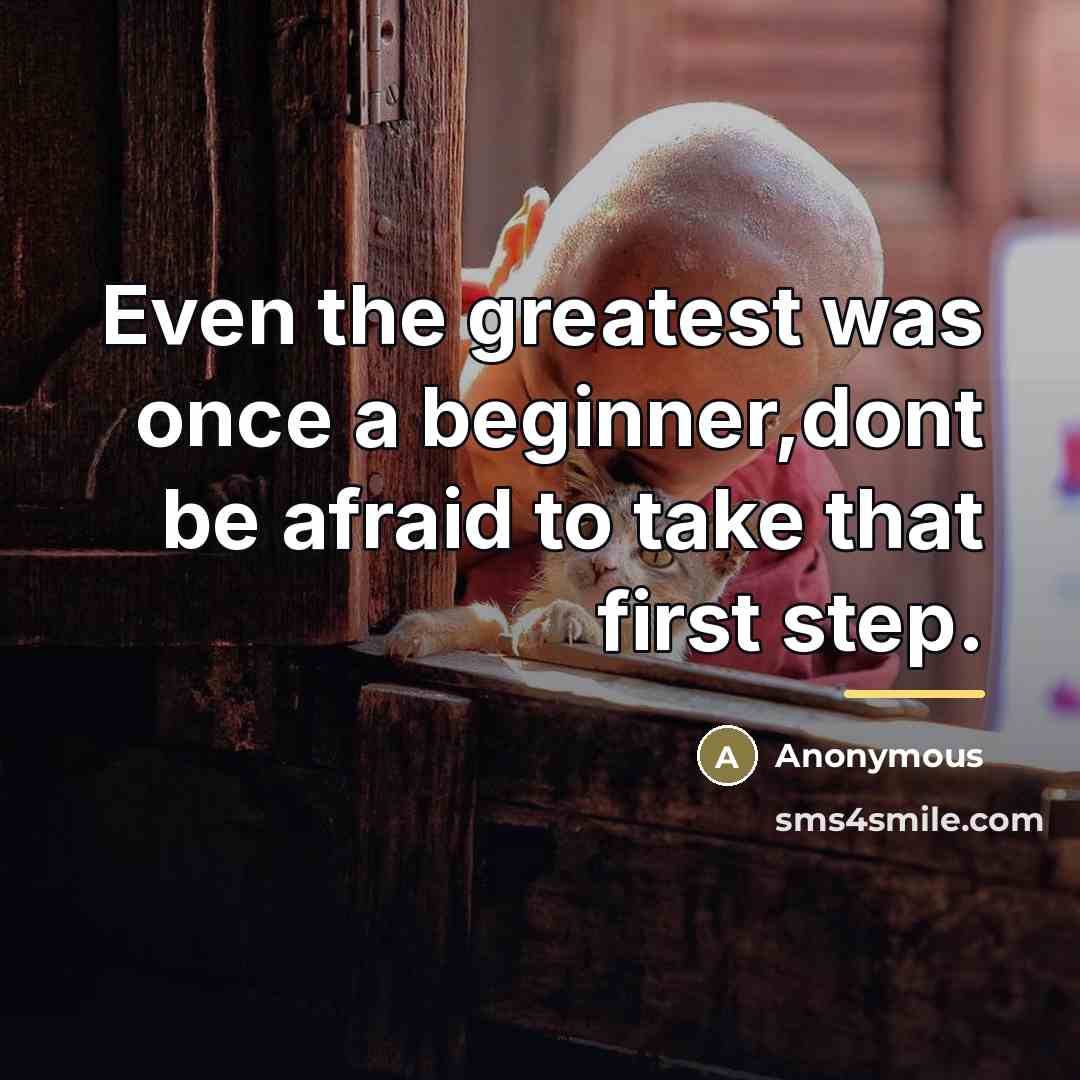 “Even the greatest was once a beginner,dont be afraid to…” quote by Anonymous