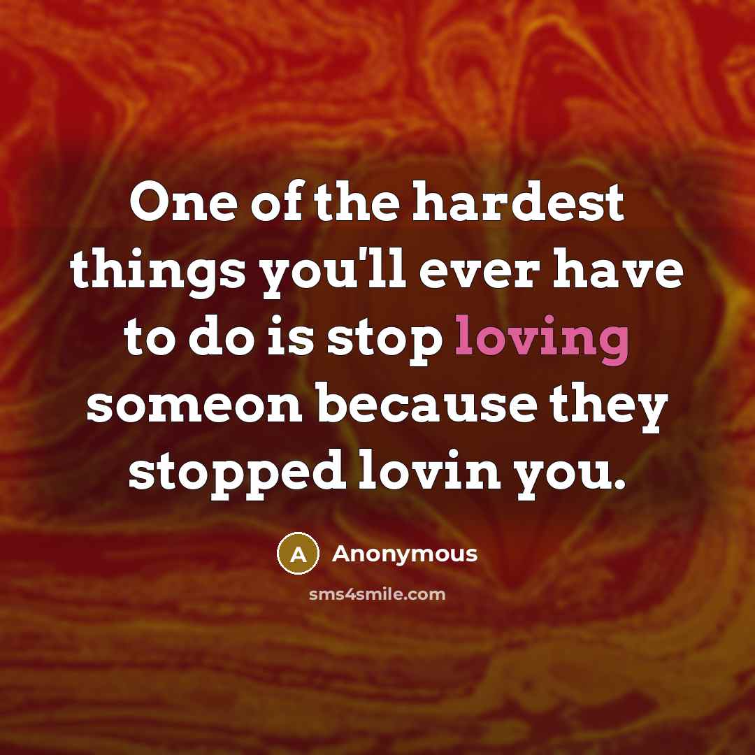 “One of the hardest things you'll ever have to do…” quote by Anonymous