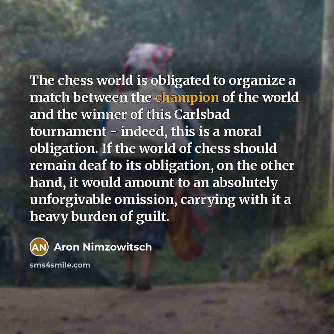 “The chess world is obligated to organize a match between…” quote by Aron Nimzowitsch