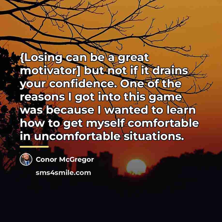 “{Losing can be a great motivator] but not if it…” quote by Conor McGregor
