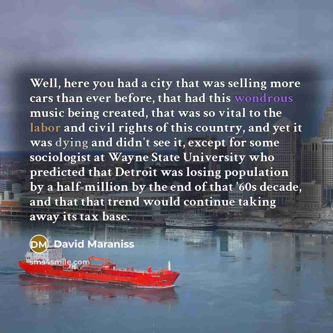 “Well, here you had a city that was selling more…” quote by David Maraniss