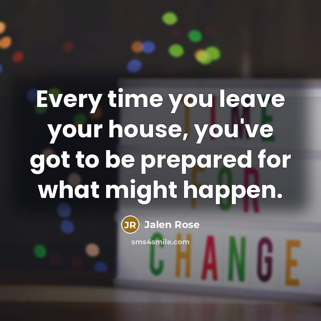 “Every time you leave your house, you've got to be…” quote by Jalen Rose