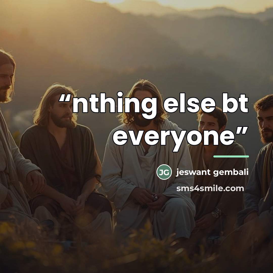 “nthing else bt everyone” quote by Jeswant Gembali