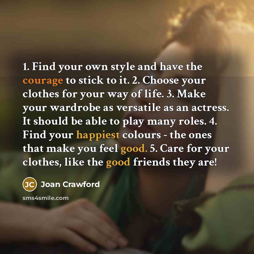 “1. Find your own style and have the courage to…” quote by Joan Crawford