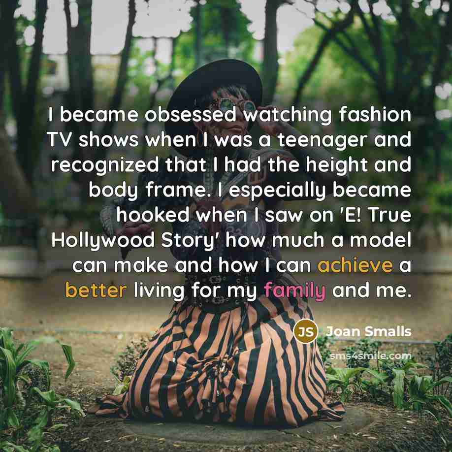 “I became obsessed watching fashion TV shows when I was…” quote by Joan Smalls