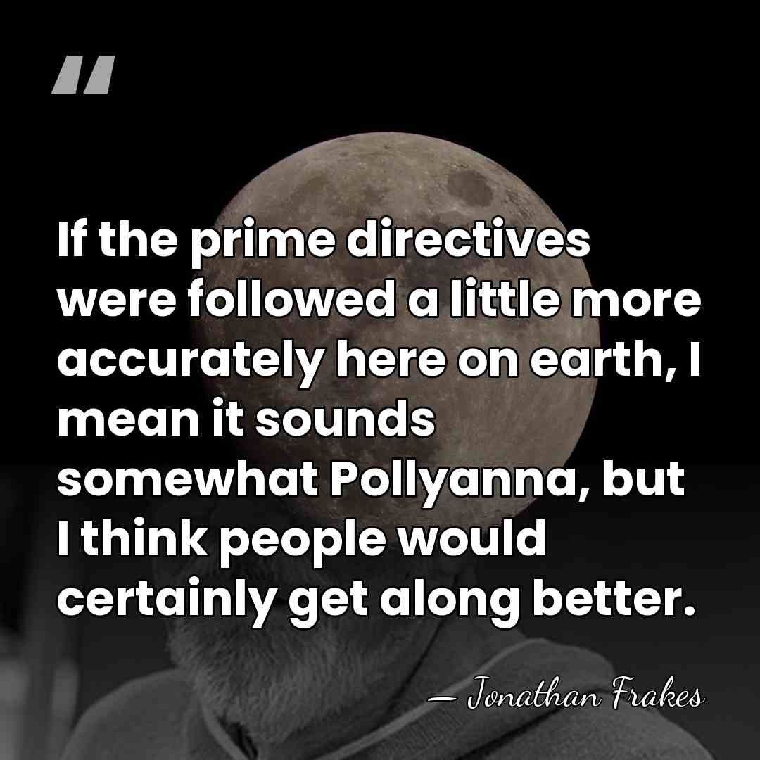 If the prime directives were followed a little more accurately here on&hellip; - Jonathan Frakes