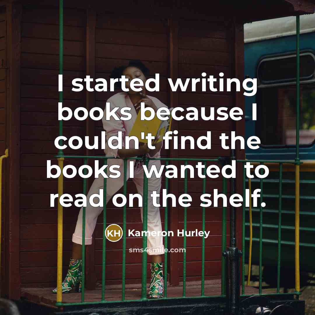 “I started writing books because I couldn't find the books…” quote by Kameron Hurley