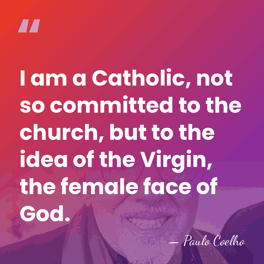 I am a Catholic, not so committed to the church, but to&hellip; - Paulo Coelho