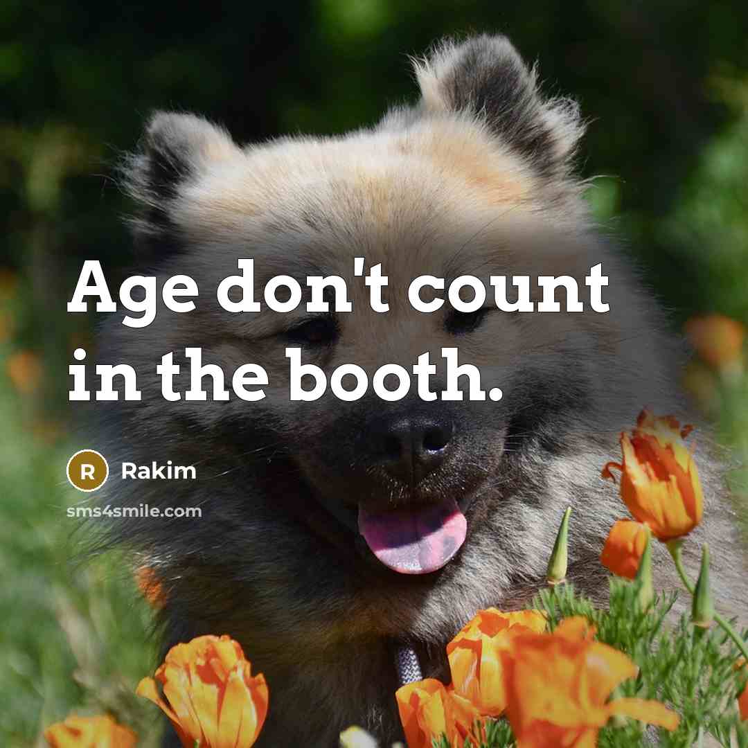 “Age don't count in the booth.…” quote by Rakim