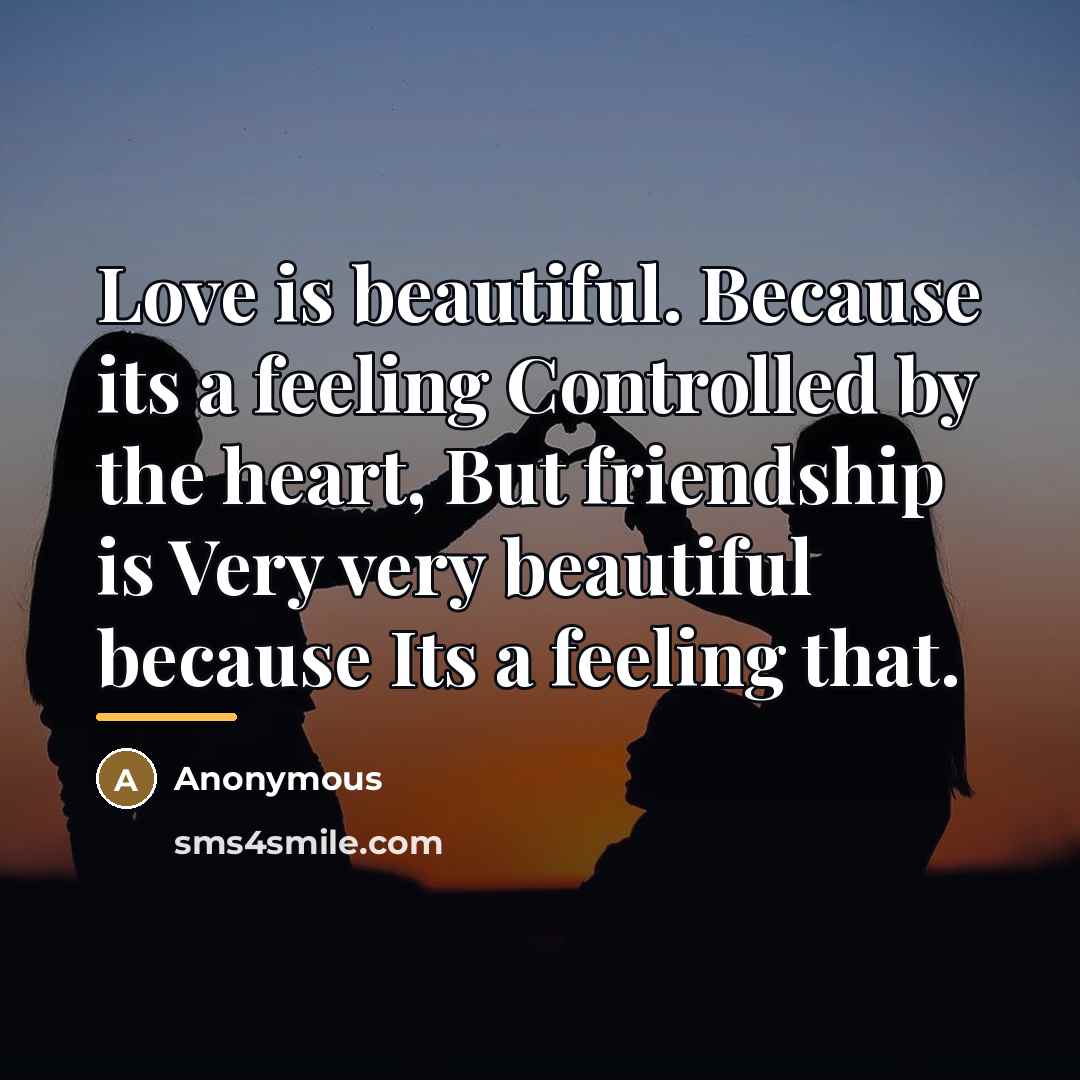 “Love is beautiful. Because its a feeling Controlled by the…” quote by Anonymous