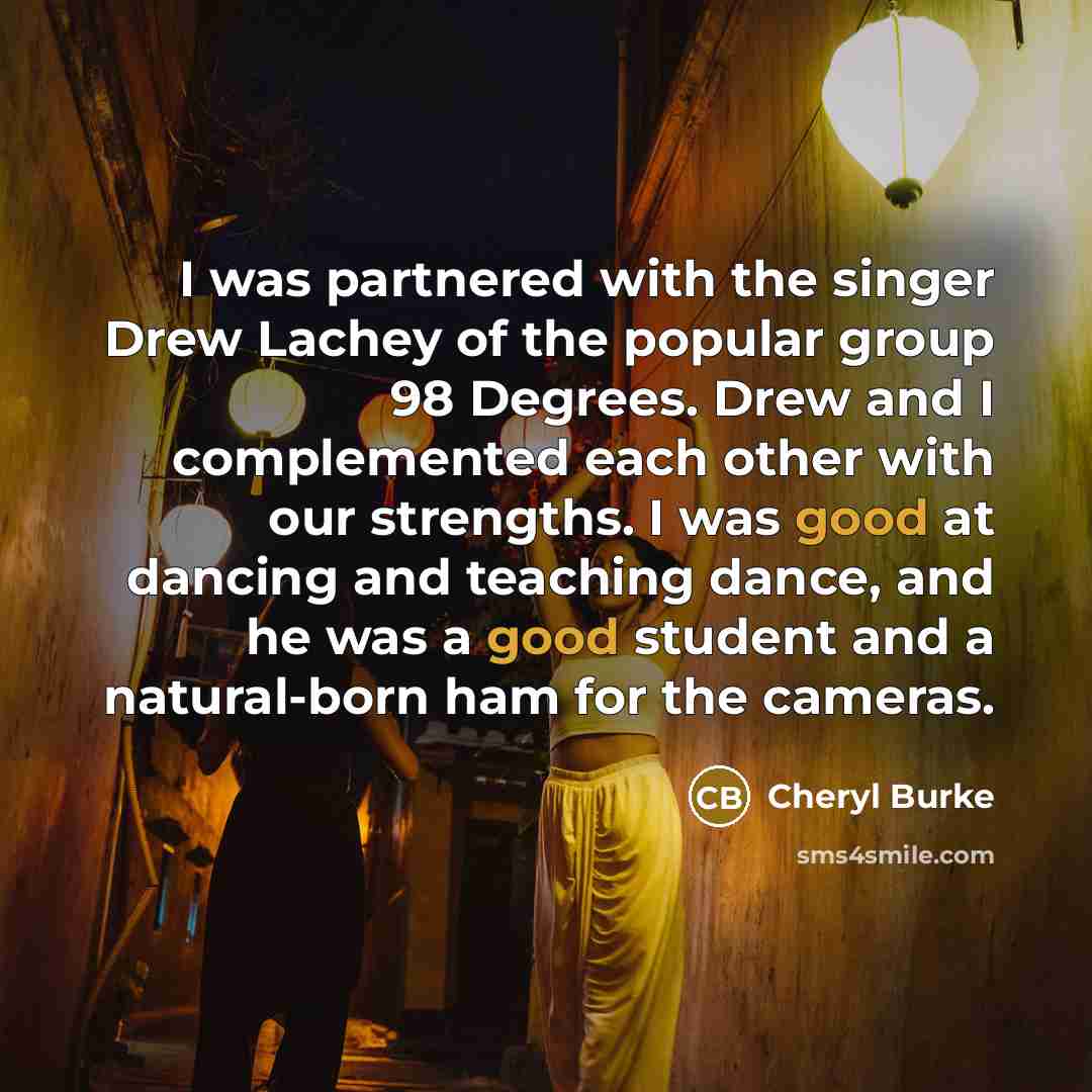 “I was partnered with the singer Drew Lachey of the…” quote by Cheryl Burke