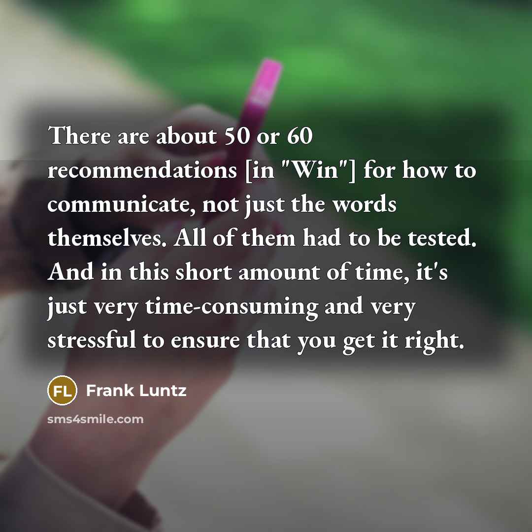 “There are about 50 or 60 recommendations [in "Win"] for…” quote by Frank Luntz