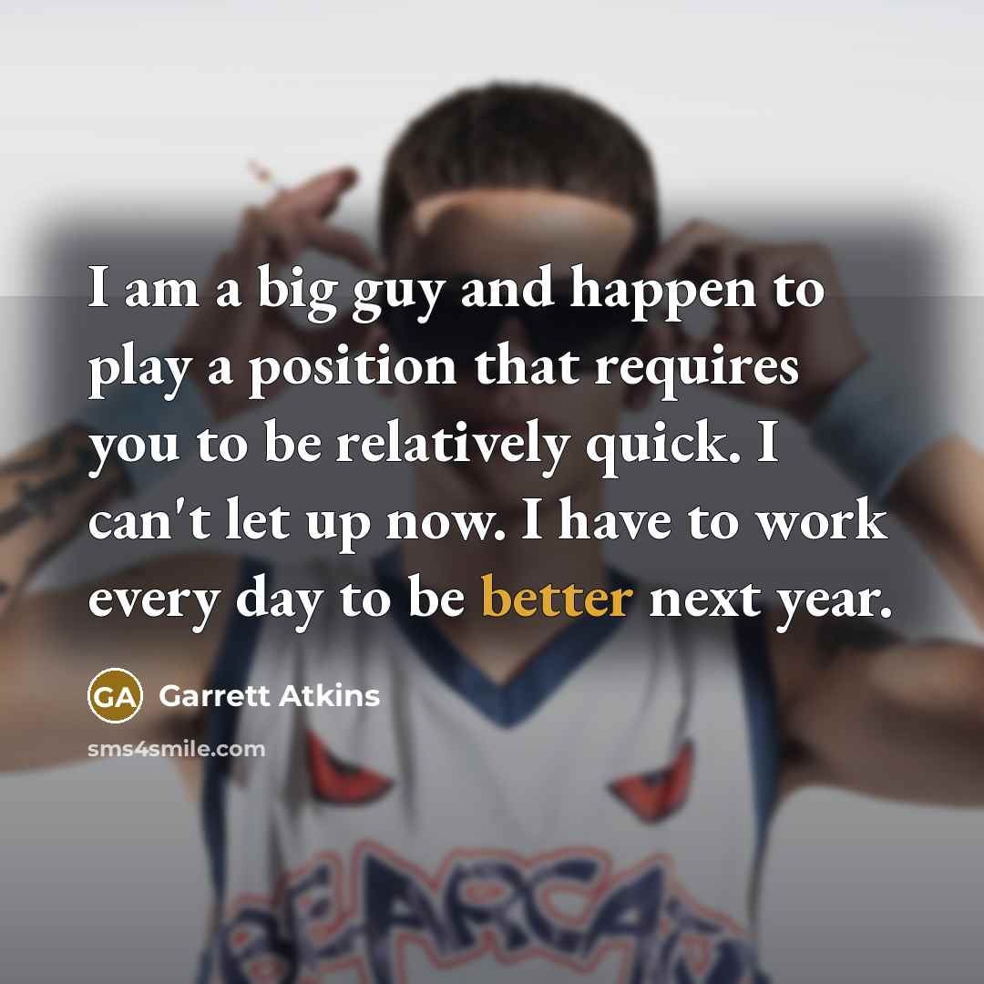 “I am a big guy and happen to play a…” quote by Garrett Atkins