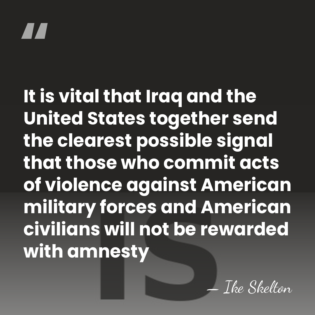 It is vital that Iraq and the United States together send the&hellip; - Ike Skelton