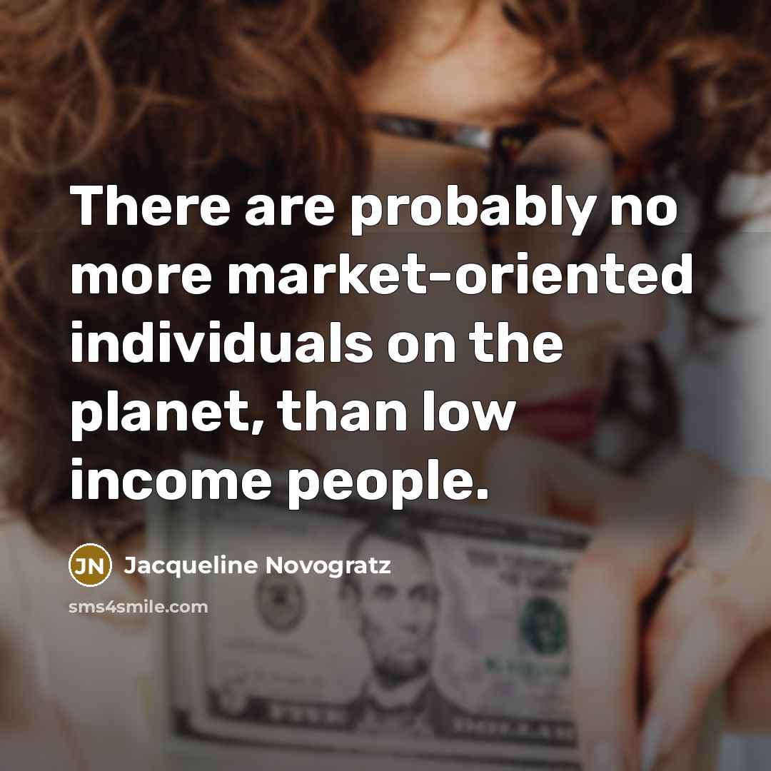 “There are probably no more market-oriented individuals on the planet,…” quote by Jacqueline Novogratz