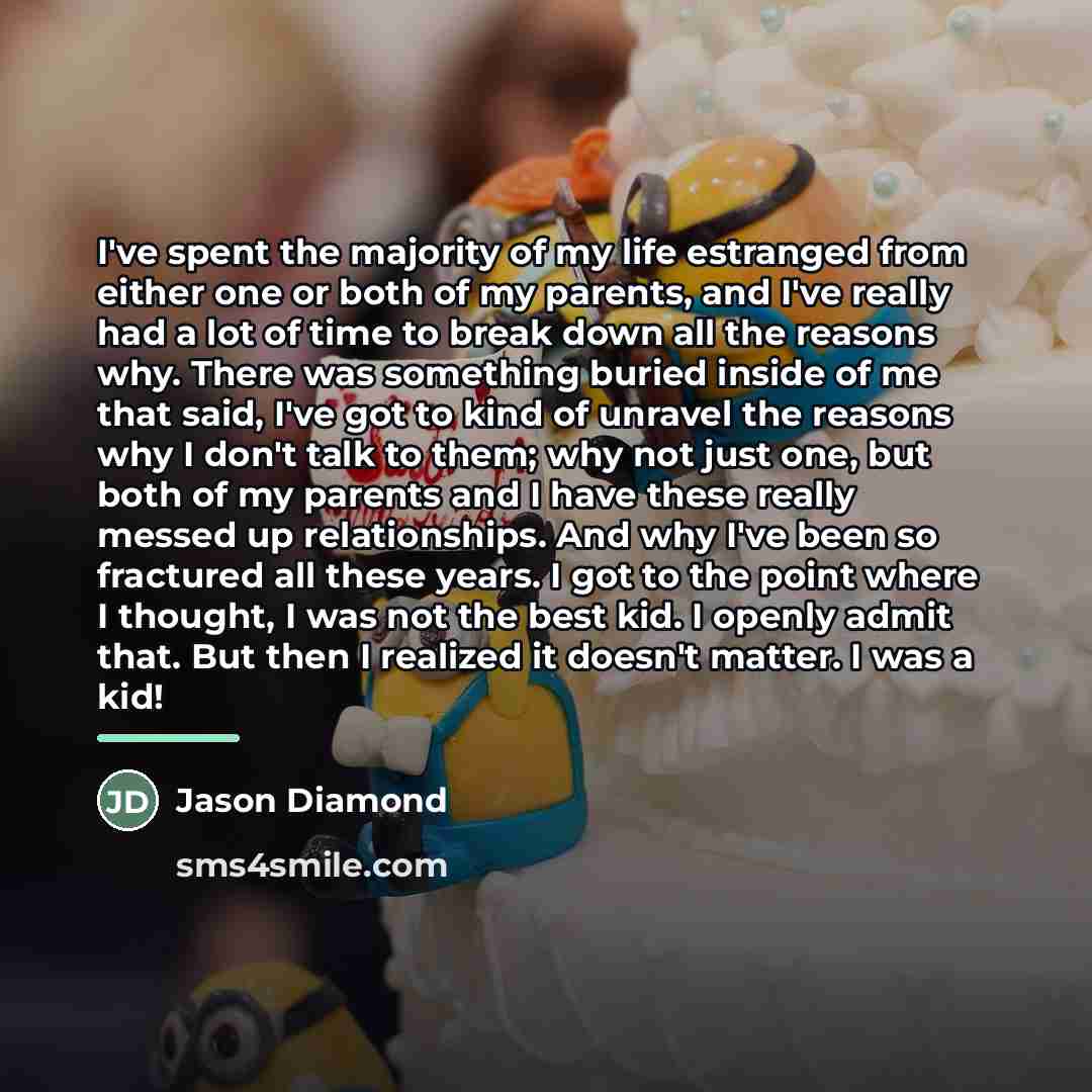 “I've spent the majority of my life estranged from either…” quote by Jason Diamond