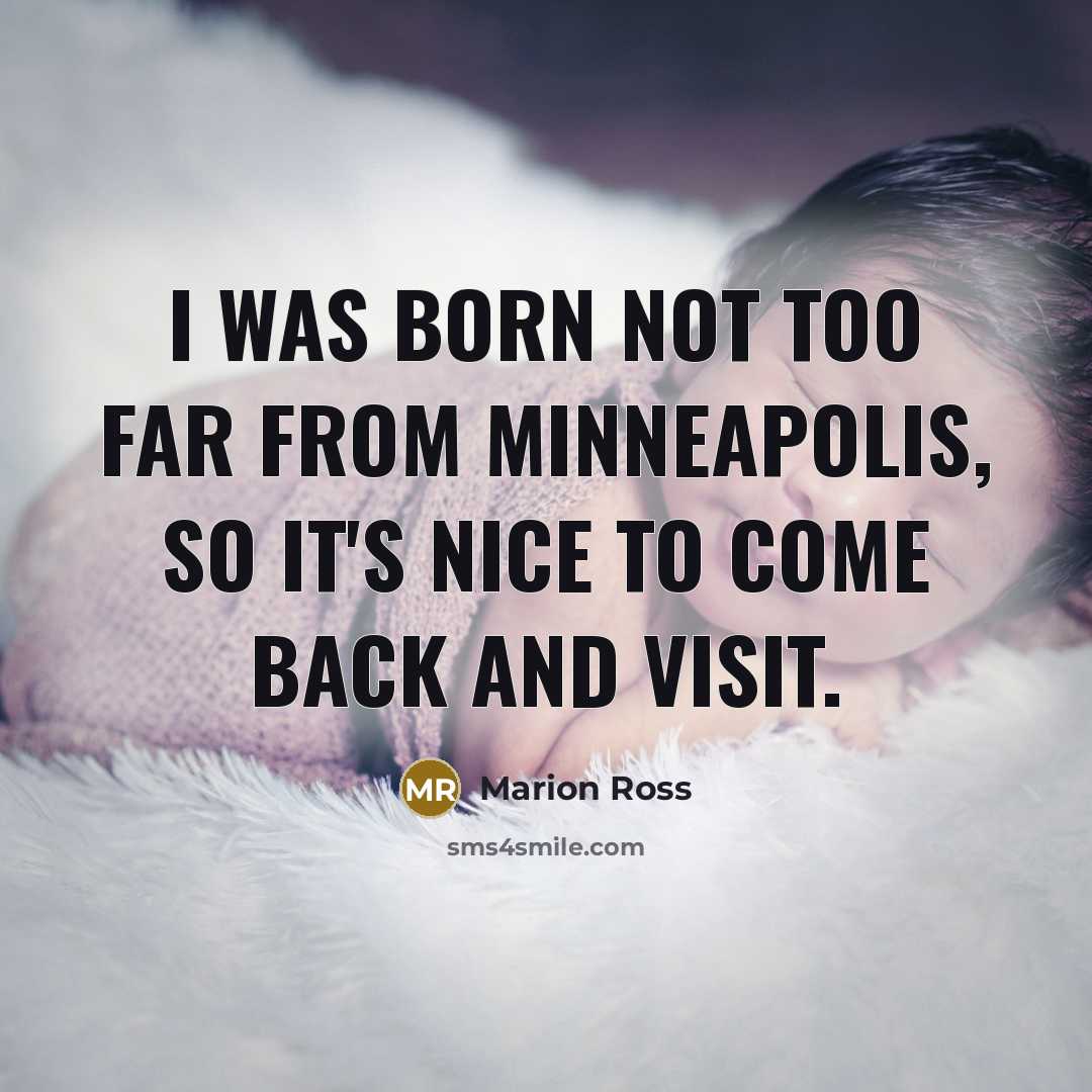 “I was born not too far from Minneapolis, so it's…” quote by Marion Ross
