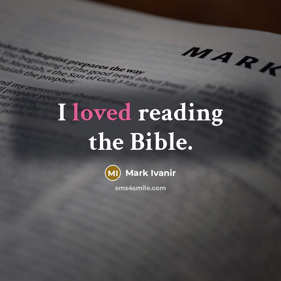 “I loved reading the Bible.…” quote by Mark Ivanir