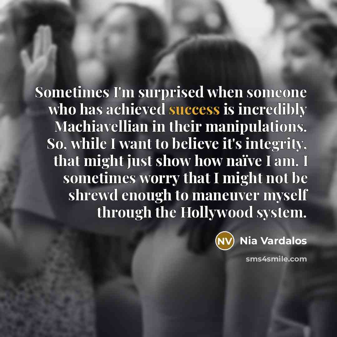“Sometimes I'm surprised when someone who has achieved success is…” quote by Nia Vardalos