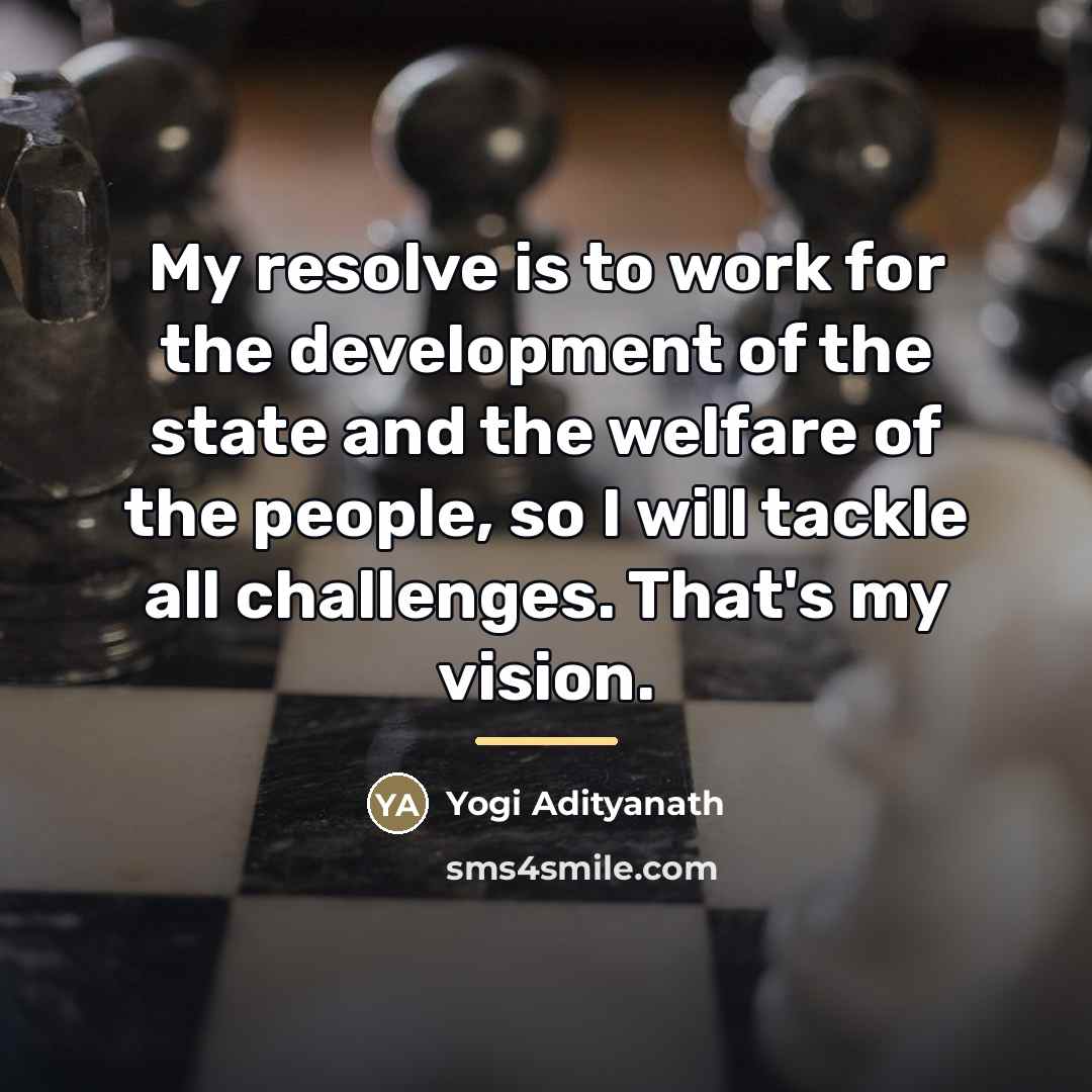 “My resolve is to work for the development of the…” quote by Yogi Adityanath