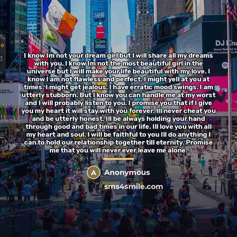 “I know Im not your dream girl but I will…” quote by Anonymous