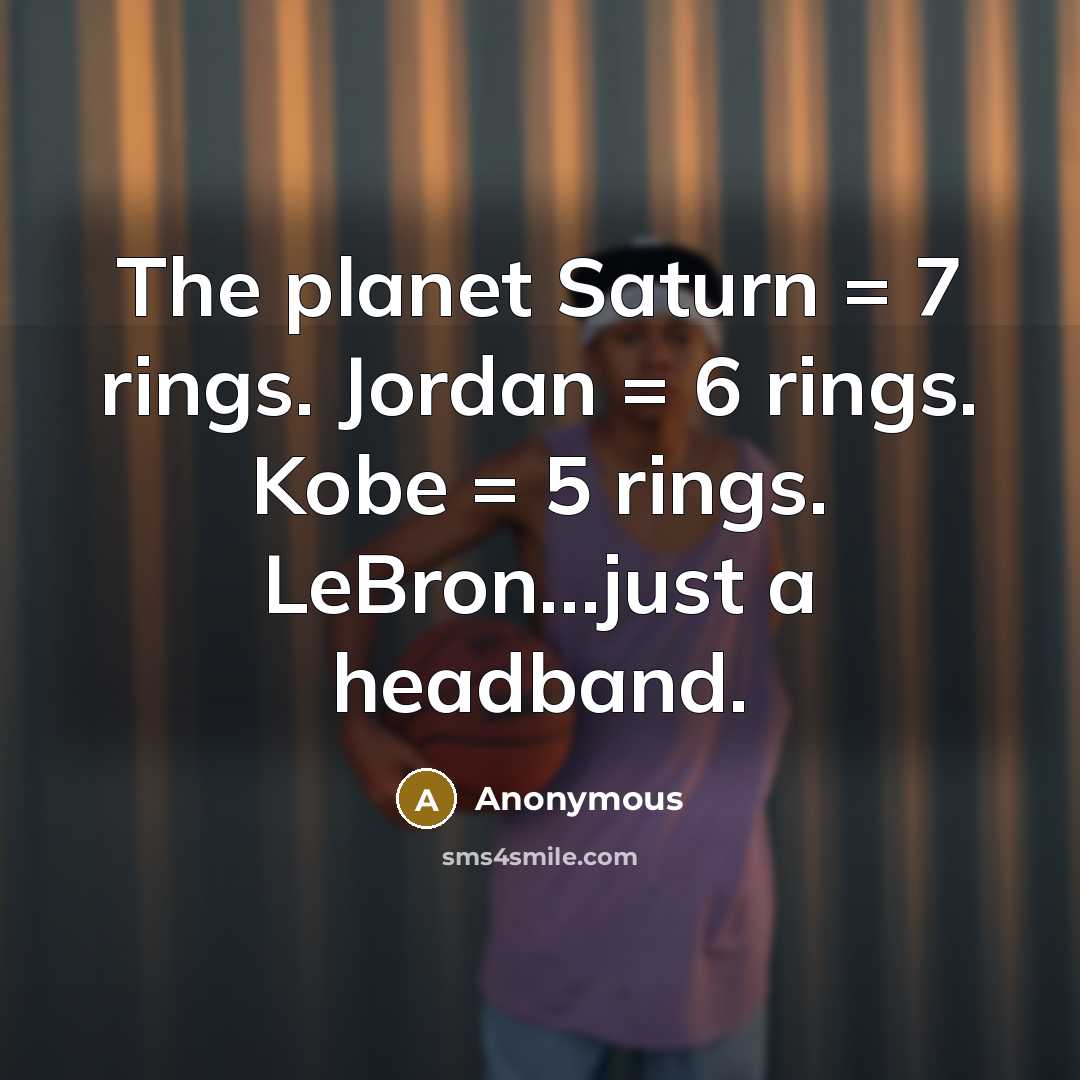 “The planet Saturn = 7 rings. Jordan = 6 rings.…” quote by Anonymous