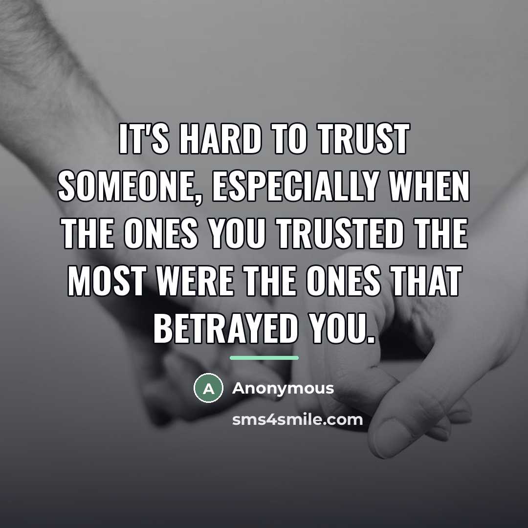“It's hard to trust someone, especially when the ones you…” quote by Anonymous