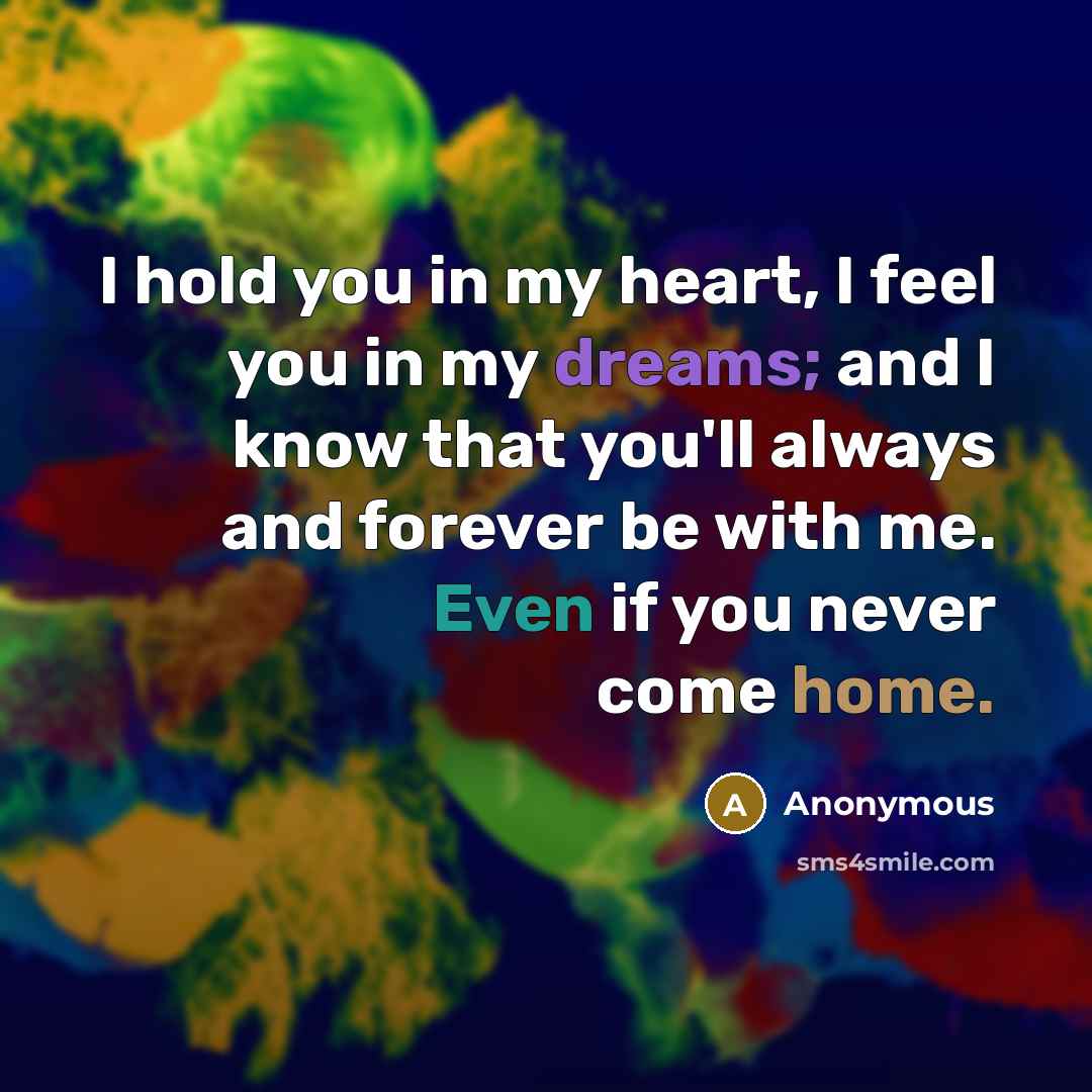 “I hold you in my heart, I feel you in…” quote by Anonymous