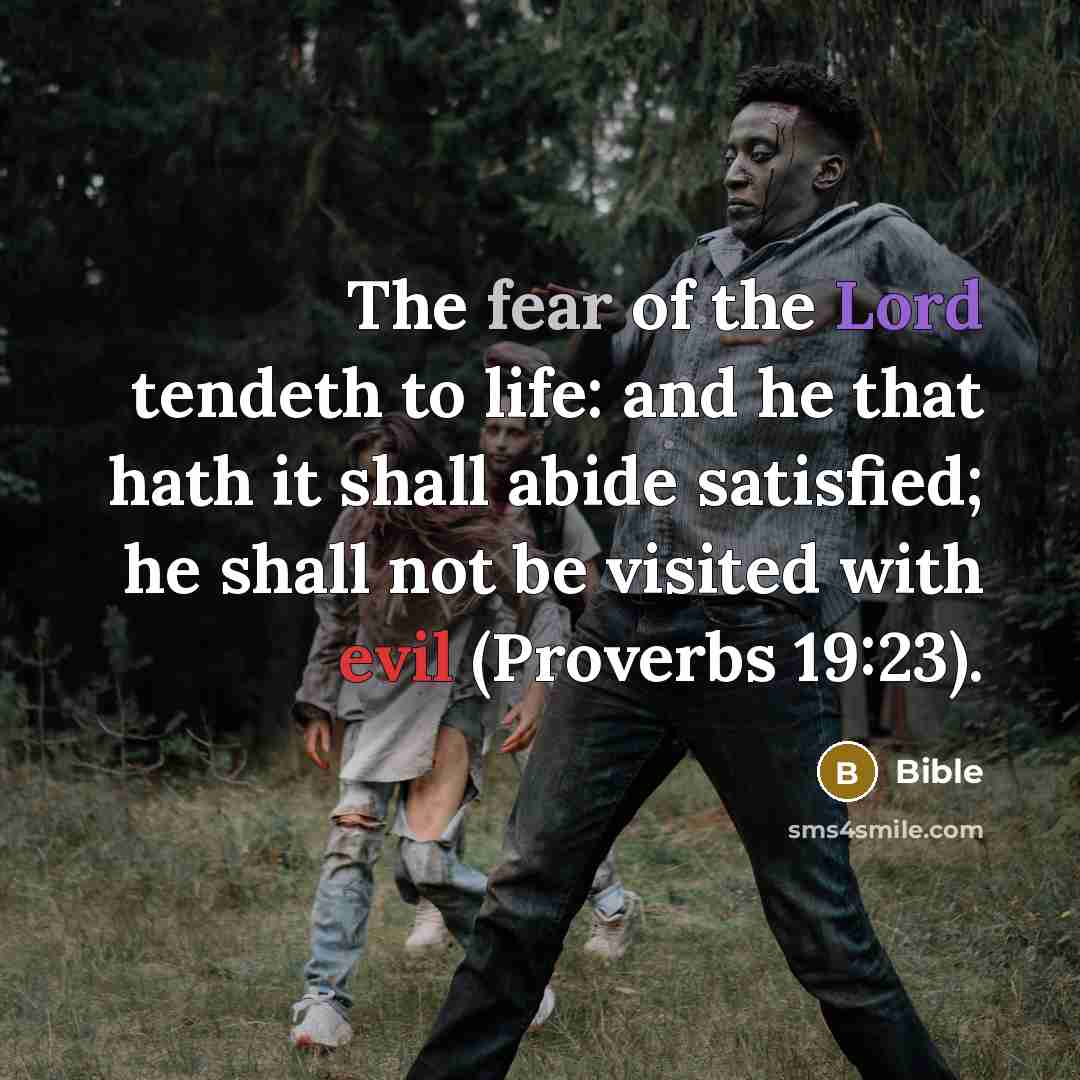 “The fear of the Lord tendeth to life: and he…” quote by Bible
