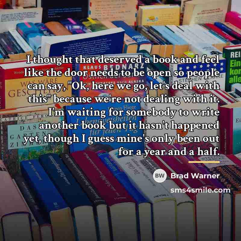 “I thought that deserved a book and feel like the…” quote by Brad Warner