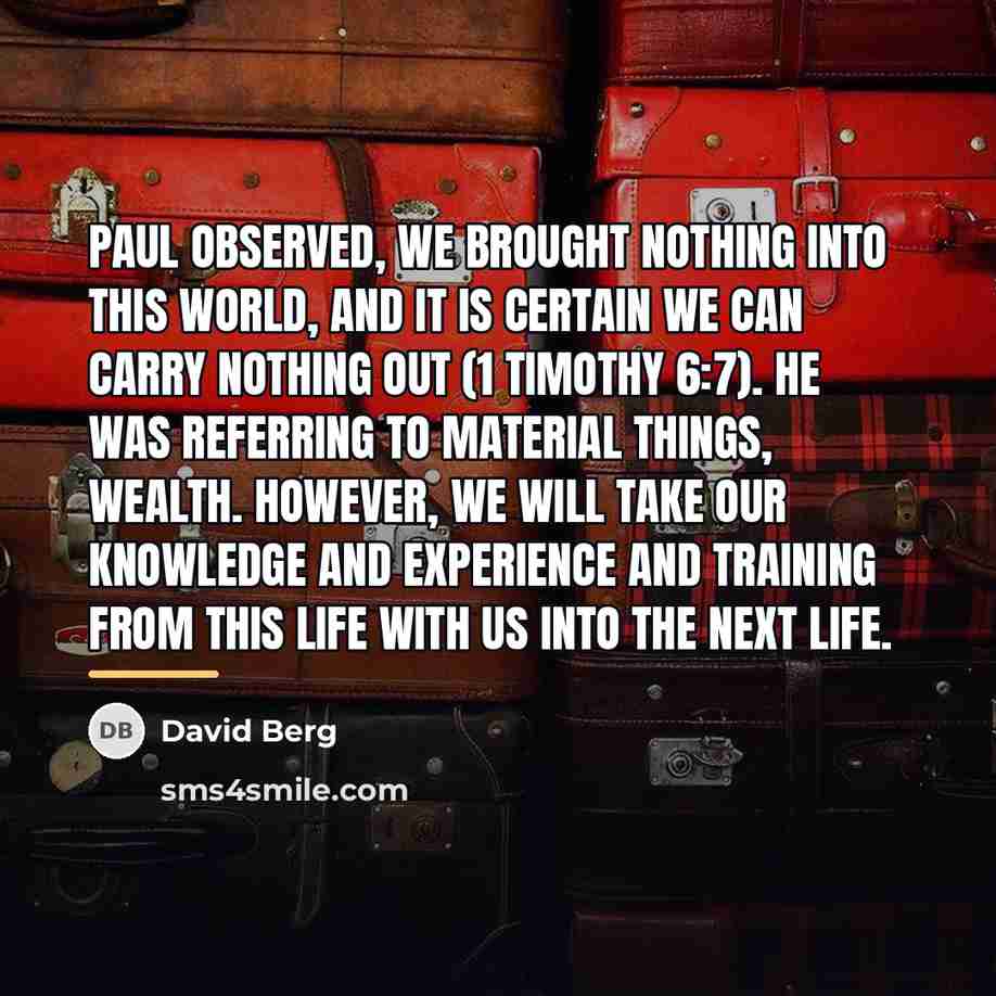 “Paul observed, We brought nothing into this world, and it…” quote by David Berg
