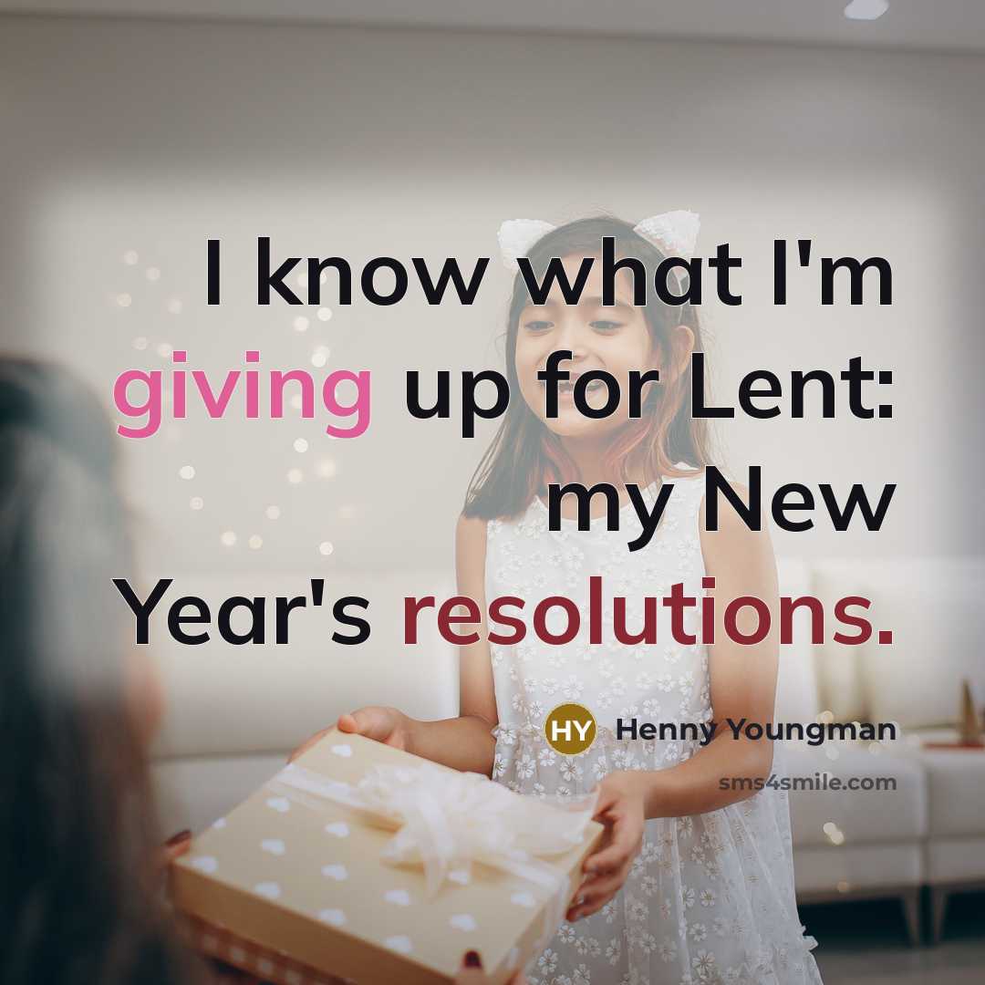 “I know what I'm giving up for Lent: my New…” quote by Henny Youngman